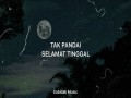Tak Pandai Selamat Tinggal