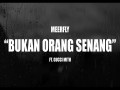 Bukan Orang Senang