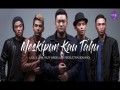 Meskipun Kau Tahu