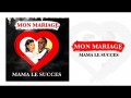Mon Mariage