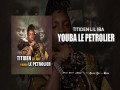 Youba Le Petrolier