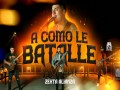 A Como Le Batalle