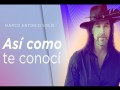 Así Como Te Conocí