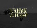 Cabron Yo Puedo