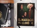 El Mariachi Lloró