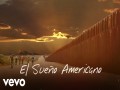 El Sueño Americano