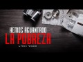 Hemos Aguantado La Pobreza