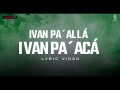 Iván Pa’ Allá Iván Pa’ Acá