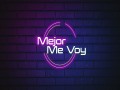 Mejor Me Voy