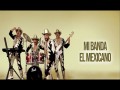 MI BANDA EL MEXICANO