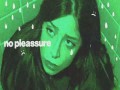 No Pleassure