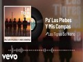 Pa' Los Plebes Y Mis Compas