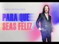 Para Que Seas Feliz