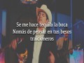 Se Me Hace Tequila La Boca
