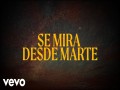 Se Mira Desde Marte