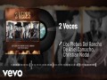 2 Veces