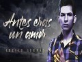 Antes Eras Un Amor