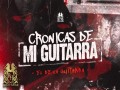 Crónicas De Mi Guitarra