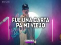 Fue Una Carta Pa Mi Viejo