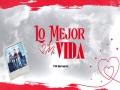 Lo Mejor De Mi Vida