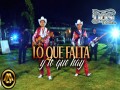Lo Que Falta Y Lo Que Hay