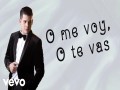 O Me Voy O Te Vas