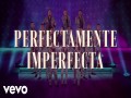 Perfectamente Imperfecta