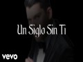 Un Siglo Sin Ti