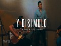 Y Disimulo