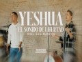 Yeshua El Sonido De Libertad