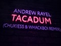 Tacadum (Chukiess & Whackboi Extended Remix)