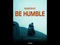 Be Humble