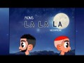 La La La