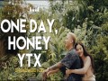One Day, Honey