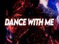 Dance With Me