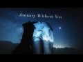 January Without You