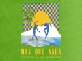 Mas Que Nada