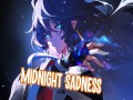 Midnight Sadness