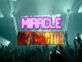 Miracle Destructor