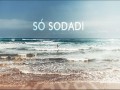 Só Sodadi