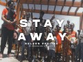 Stay Away