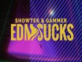 Edm Sucks