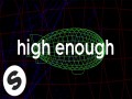 High Enough