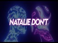 Natalie Don't