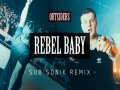 Rebel Baby (Sub Sonik Remix)