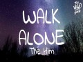 Walk Alone
