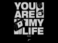 You Are My Life
