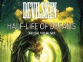 HALF-LIFE OF DREAMS