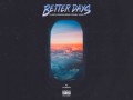 Better Days