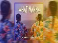 Whatiwanna